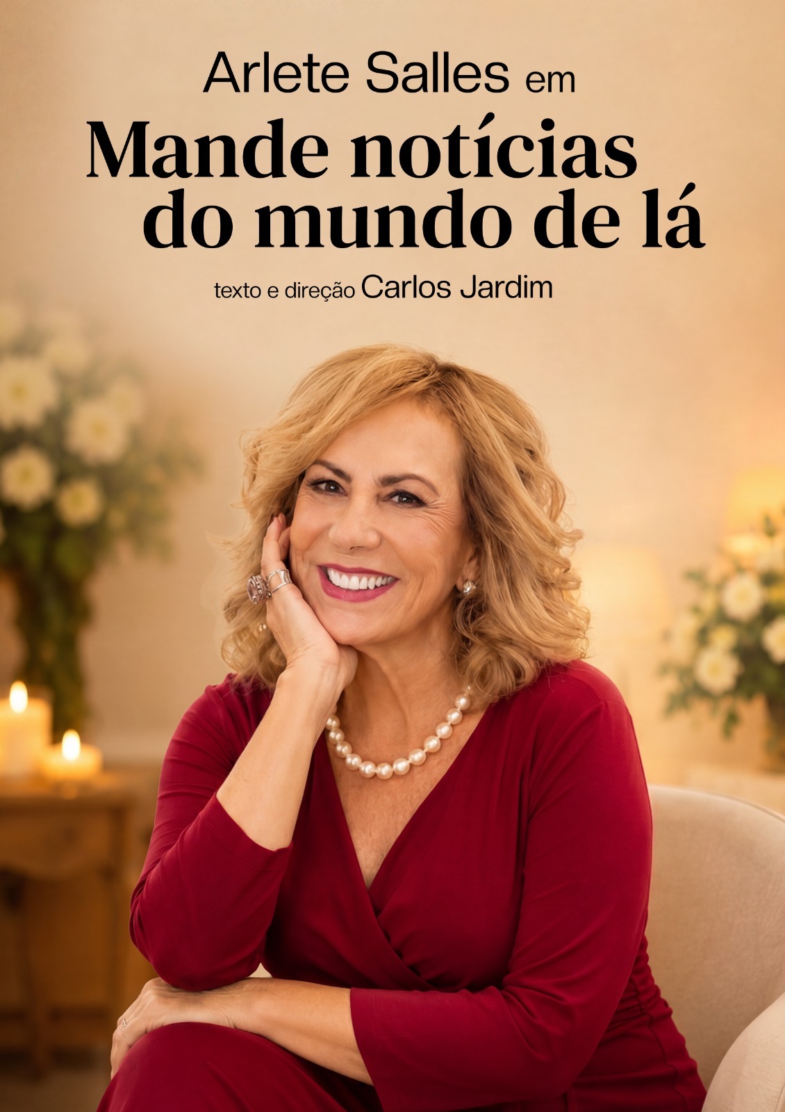 Arlete Salles estreia monólogo 'Mande Notícias do Mundo de Lá' em São Paulo
