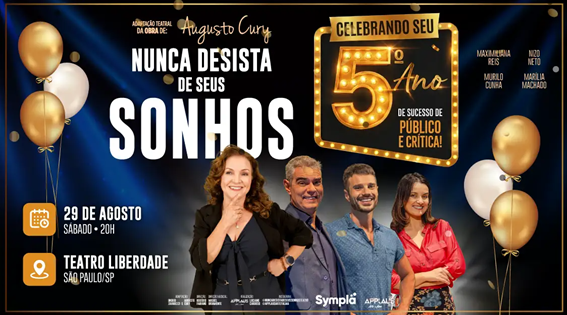 Espetáculo 'Nunca Desista de Seus Sonhos' celebra 5 anos de sucesso com apresentação única em São Paulo
